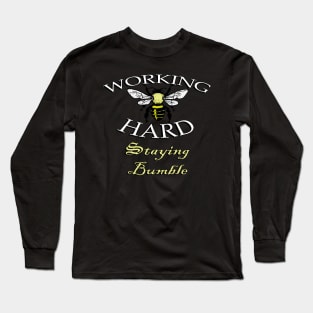 Save The Bees, Working Hard Staying Bumble Beekeeping Bees Funny Bee Long Sleeve T-Shirt